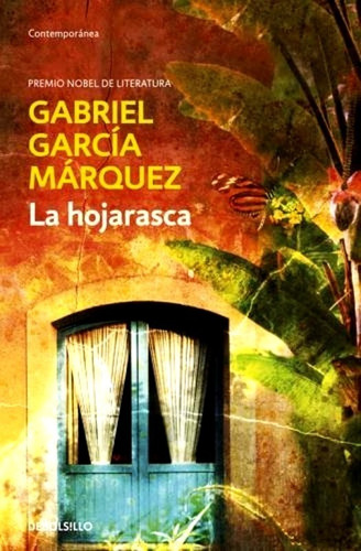 La Hojarasca- Gabriel García Márquez- De Bolsillo