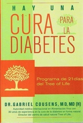 Libro Hay Una Cura Para La Diabetes De Gabriel Cousens