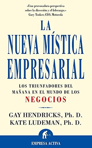 La Nueva Mistica Empresarial -narrativa Empresarial-