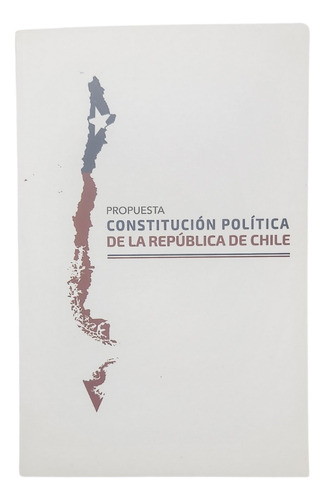 Propuesta Constitución Política De La República De Chile