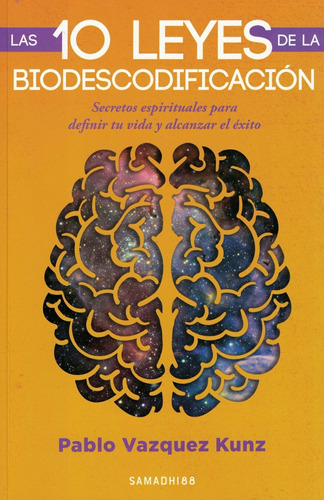 Las 10 Leyes De La Biodescodificacion - Pablo Vazquez Kunz