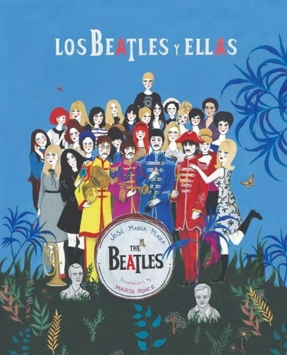 Los Beatles Y Ellas - Jose Maria Plaza