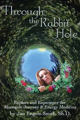 Libro Through The Rabbit Hole: Explore And Experience The...