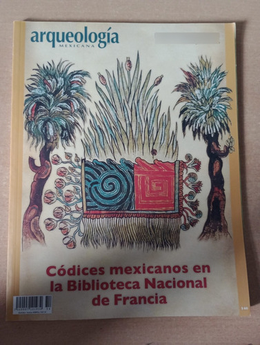 Arqueología Mexicana. Edición Especial#54.(codices)