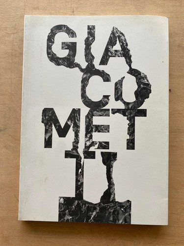 Alberto Giacometti. Colección De La Fundacion Alberto Y Anne