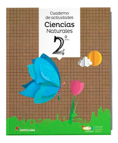 Cuaderno De Actividades Ciencias Naturales 2 Todos Juntos