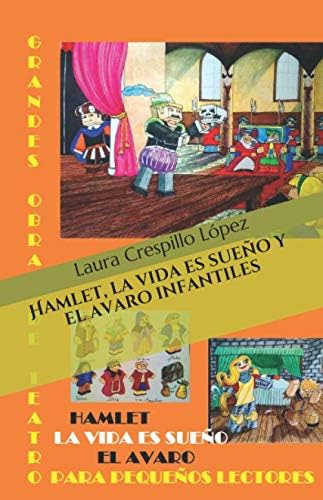Libro: Hamlet, La Vida Es Sueño Y El Avaro Infantiles: Obras