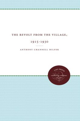 Libro The Revolt From The Village, 1915-1930 - Hilfer, An...
