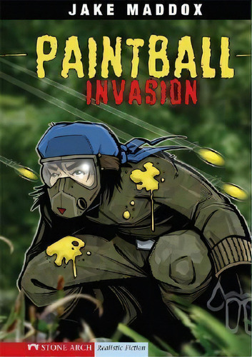 Paintball Invasion, De Jake Maddox. Editorial Capstone Press, Tapa Blanda En Inglés