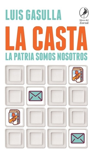 La Casta - La Patria Somos Todos - Gasulla