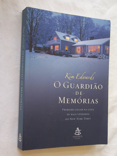 Livro - O Guardião De Memorias - Kim Edwards