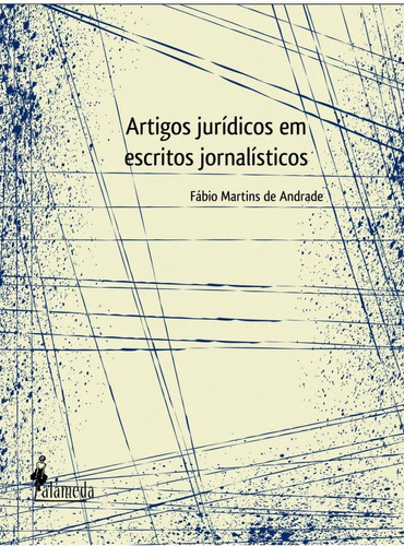 Libro Artigos Jurídicos Em Escritos Jornalísticos