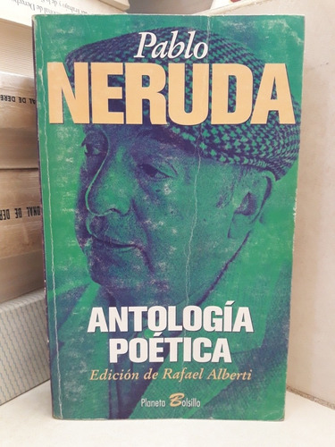 Antología Poética. Pablo Neruda. Edición De Rafael Alberti