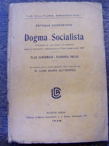 Dogma Socialista * Esteban Echeverria * 1928 *