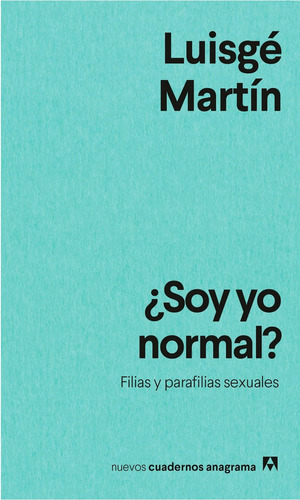 Libro Soy Yo Normal ? - Luisgé Martín - Tamaño Bolsillo