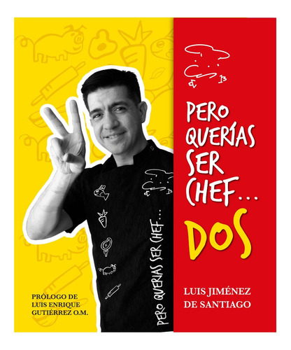 Libro Autografiado Y Dedicado Pero Querías Ser Chef Dos