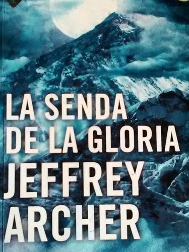 La Senda De La Gloria Jeffrey Archer 