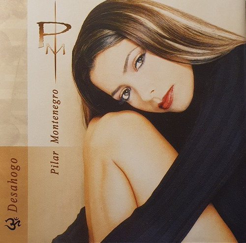 Cd Pilar Montenegro - Desahogo - 4 Bonus Tracks - Fonovisa