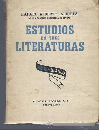 Estudios En Tres Literaturas - Alberto Arrieta - Losada