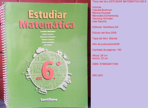 Estudiar Matemática En 6º Santillana Broitman Nuevo!