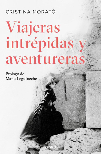 Libro: Viajeras Intrépidas Y Aventureras. Morató, Cristina. 