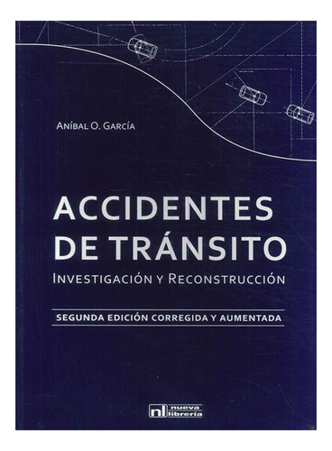 Accidentes De Transito - Garcia, Anibal O
