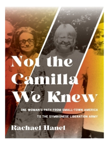 Not The Camilla We Knew - Rachael Hanel. Eb17