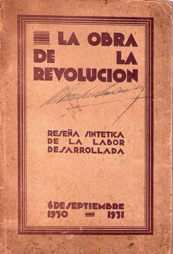 La Obra De La Revolucion * 6 De Septiembre 1930 - 1931