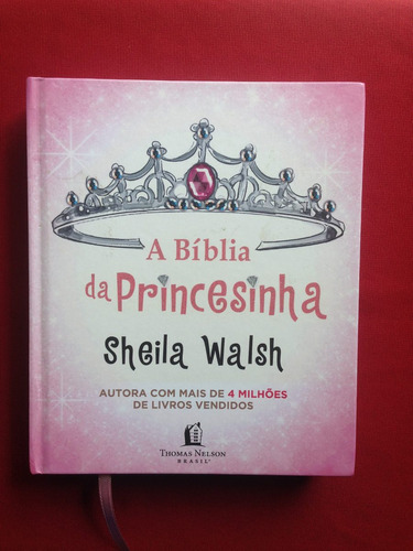 Livro - A Bíblia Da Princesinha - Sheila Walsh - Seminovo