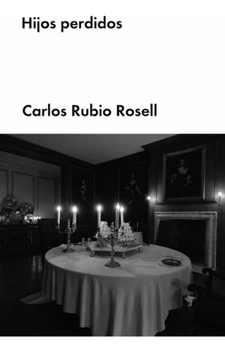 Hijos Perdidos - Carlos Rubio Rosell