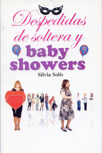 Imagen 1 de 2 de Libro Despedidas De Soltera Y Baby Showers