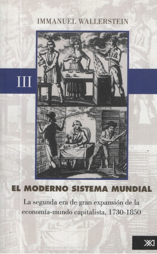 El Moderno Sistema Mundial Vol 3 - La Segunda Era De Gran Ex