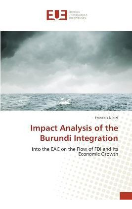 Libro Impact Analysis Of The Burundi Integration - Franco...