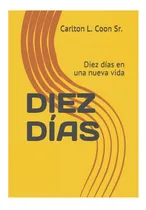 Comprar Libro: Diez Días: Diez Días En Una Nueva Vida (spanish