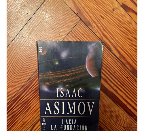 Hacia La Fundación - Isaac Asimov