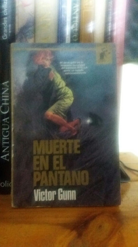 Muerte En El Pantano-víctor Gunn- Primer Edición Española (Usado)