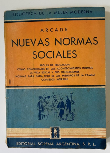 Nuevas Normas Sociales Para La Mujer Moderna, Manual 1945 H2