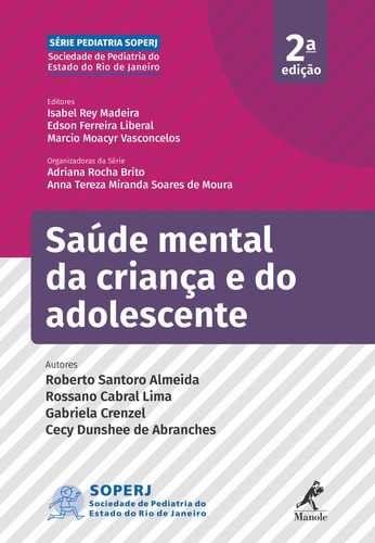Saúde mental da criança e do adolescente, de Almeida, Roberto Santoro. Editora Manole LTDA, capa mole em português, 2019