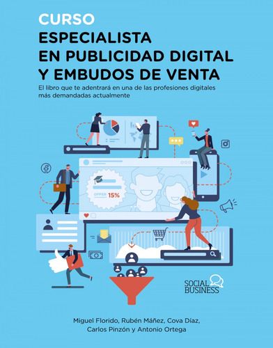 Libro Curso Especialista En Publicidad Digital Y Embudos De