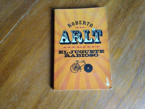 El Juguete Rabioso - Roberto Arlt