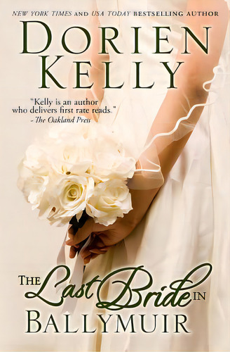 The Last Bride In Ballymuir, De Kelly, Dorien. Editorial Createspace, Tapa Blanda En Inglés