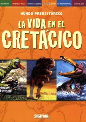 Vida En El Cretacico, La