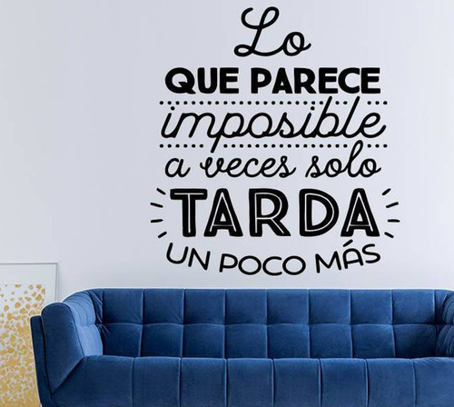 Vinilo Decorativo Para Pared Frase A Veces Solo Tarda | Meses sin intereses