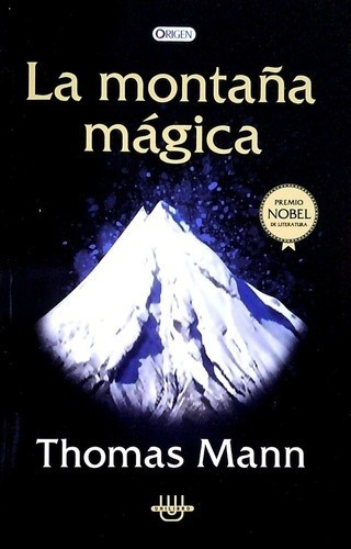 Montaña Magica, La - Thomas Mann