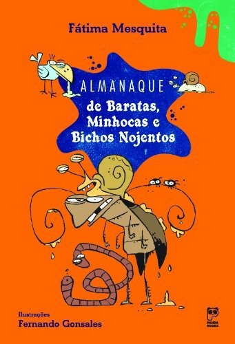 Libro Almanaque De Baratas Minhocas E Bichos Nojentos De Fát