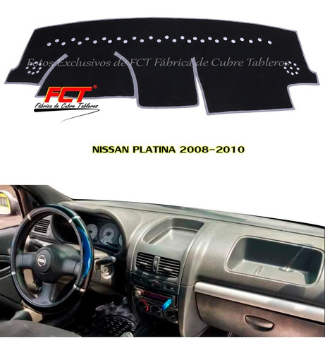 Cubre Tablero - Nissan Platina - 2008 2009 2010  Fct®