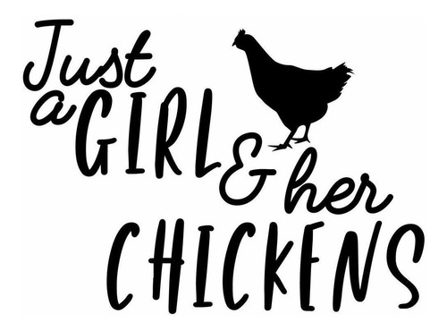 Pegatina De Pvc Con Diseño De Just A Girl And Her Chickens (