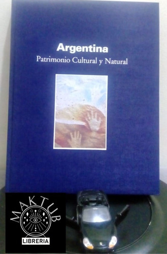 Argentina Patrimonio Natural Y Cultural 