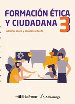 Comprar Libro Escolar Formación Ética Y Ciudadana 3