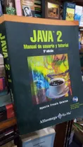 Comprar Agustin Froufe Quintas Java 2 Manual Usuario Tutorial Con 